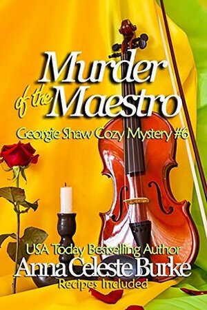 Murder of the Maestro Georgie Shaw Cozy Mystery #6 by Ying Cooper, Anna Celeste Burke