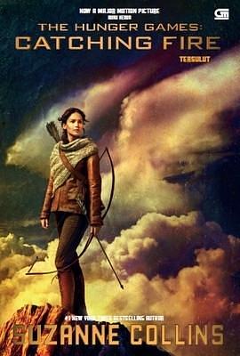 Catching Fire / Tersulut by Suzanne Collins, Suzanne Collins