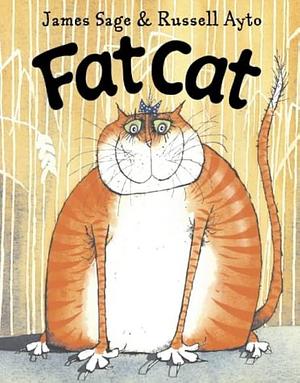 Fat Cat by James Sage, James Sage