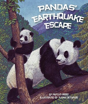 Pandas' Earthquake Escape by Phyllis J. Perry