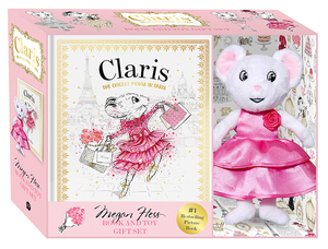 Claris: Book & Toy Gift Set: The Chicest Mouse in Paris [With Toy] by Megan Hess