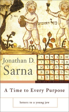 A Time to Every Purpose: Letters to a Young Jew by Jonathan D. Sarna