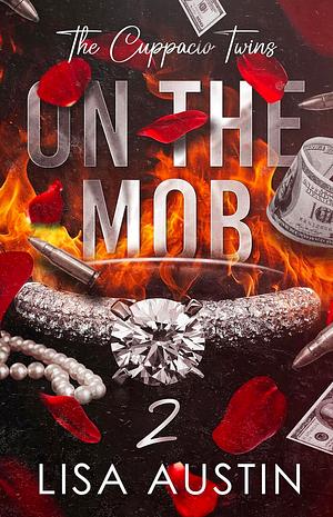 On The Mob 2: The Cuppacio Twins by Lisa Austin