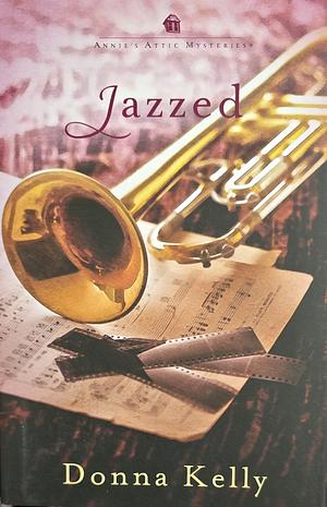 Jazzed by Donna Kelly