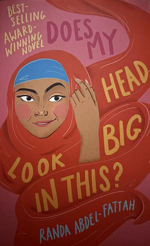 Does My Head Look Big In This? by Randa Abdel-Fattah