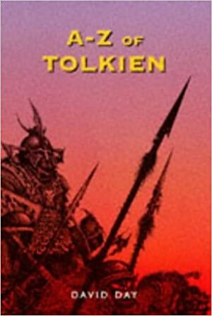 A-Z of Tolkien by David Day