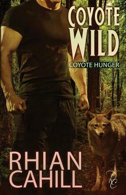 Coyote Wild by Rhian Cahill