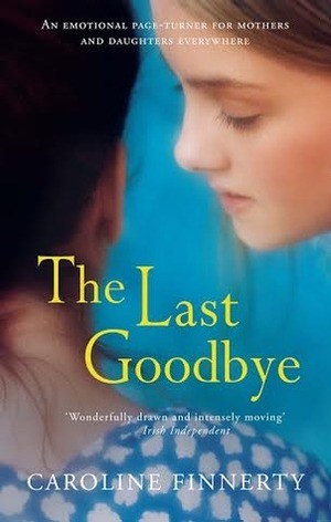 The Last Goodbye by Caroline Finnerty
