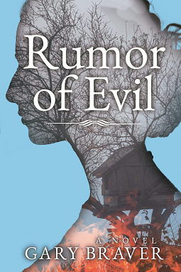 Rumor of Evil by Gary Braver