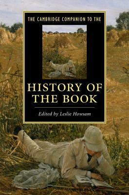 The Cambridge Companion to the History of the Book by 