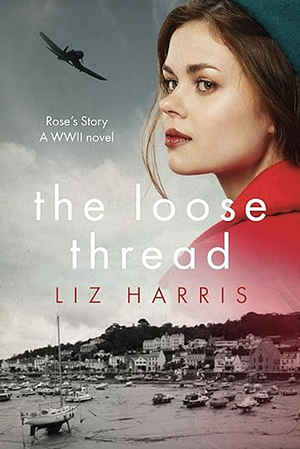 The Loose Thread by Liz Harris