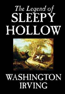 The Legend of Sleepy Hollow by Washington Irving, Fiction, Classics by Washington Irving