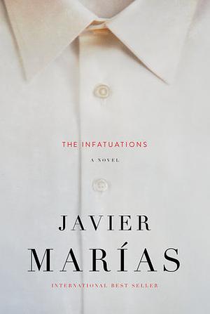 The Infatuations by Javier Marías