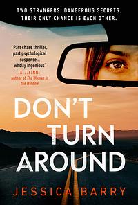 Don't Turn Around: A Novel by Jessica Barry