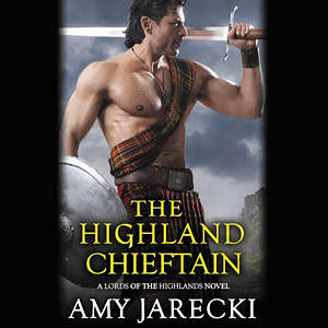 The Highland Chieftain by Amy Jarecki