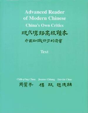 Advanced Reader of Modern Chinese (Two-Volume Set), Volumes I and II: China's Own Critics: Volume I: Text: Volume II: Vocabulary and Sentence Patterns by Der-Lin Chao, Joanne Chiang