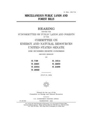 Miscellaneous public lands and forest bills by United States Congress, United States Senate, Committee on Energy and Natura (senate)