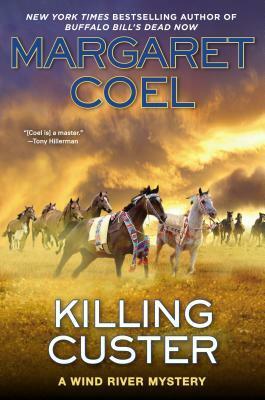 Killing Custer by Margaret Coel