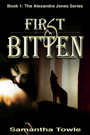 First Bitten by Samantha Towle