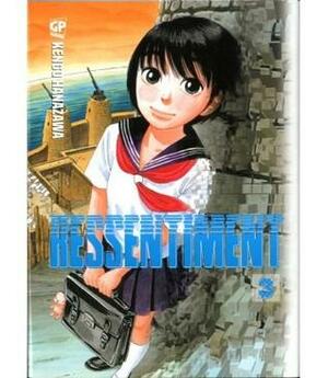 Ressentiment vol.3 by Kengo Hanazawa