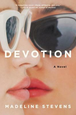 Devotion by Madeline Stevens