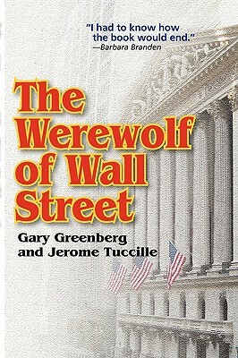 The Werewolf of Wall Street by Jerome Tuccille, Gary Greenberg