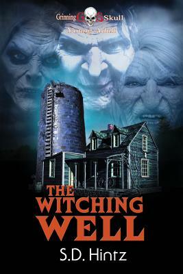 The Witching Well by S. D. Hintz