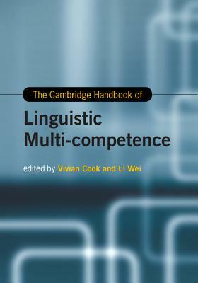 The Cambridge Handbook of Linguistic Multi-Competence by 