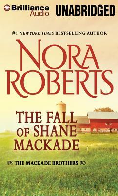 The Fall of Shane Mackade by Nora Roberts