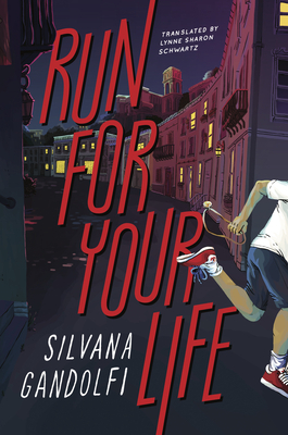 Run For Your Life by Silvana Gandolfi