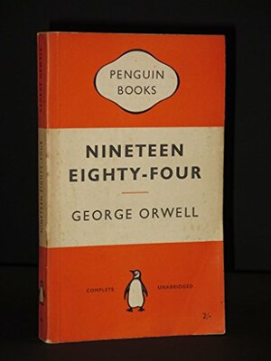 Nineteen Eighty-Four by George Orwell