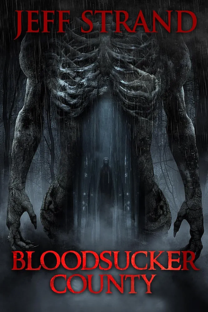 Bloodsucker County by Jeff Strand