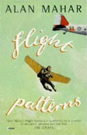 Flight Patterns by Alan Mahar