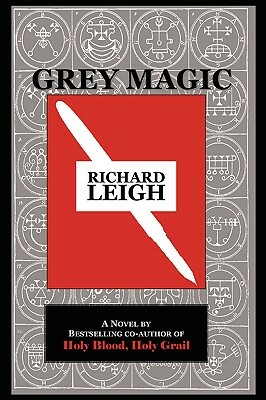 Grey Magic by Richard Leigh