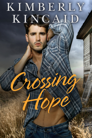 Crossing Hope by Kimberly Kincaid