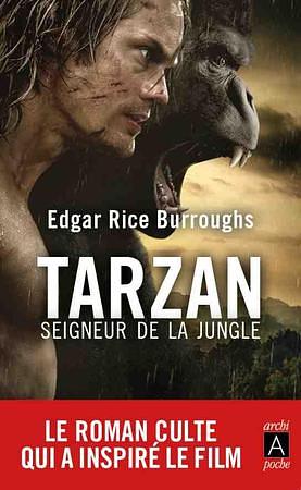 Tarzan, seigneur de la jungle by Edgar Rice Burroughs