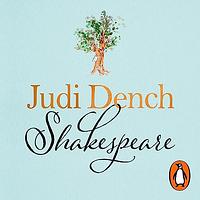 Shakespeare: The Man Who Pays the Rent by Brendan O’Hea, Judi Dench