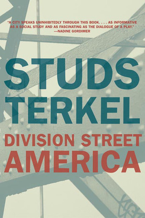 Division Street: America by Alex Kotlowitz, Studs Terkel