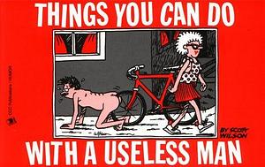 Things You Can Do with a Useless Man by Cliff Carle