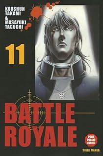 Battle Royale, Tome 11 : by Koushun Takami