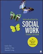 Introduction to Social Work: An Advocacy-based Profession by Carolyn J. Tice, Lisa E. Cox, Dennis D. Long