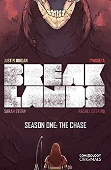 Breaklands Season One: The Chase by Justin Jordan, Tyasseta