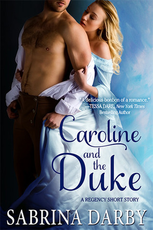 Caroline and the Duke by Sabrina Darby