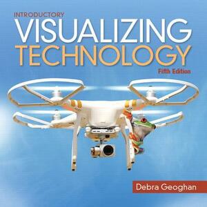 Visualizing Technology Introductory by Debra Geoghan