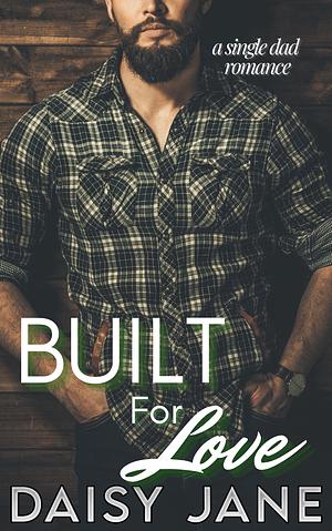 Built for Love by Daisy Jane