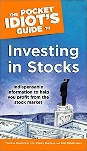 The Pocket Idiot's Guide to Investing In Stocks by Carl Baldassarre, Theresa Hamacher, Randy Burgess