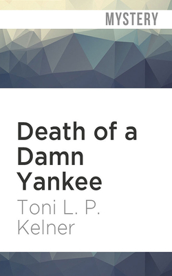 Death of a Damn Yankee by Toni L.P. Kelner