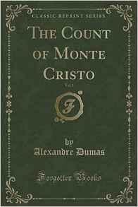 The Count of Monte Cristo, Vol. 1 by Alexandre Dumas