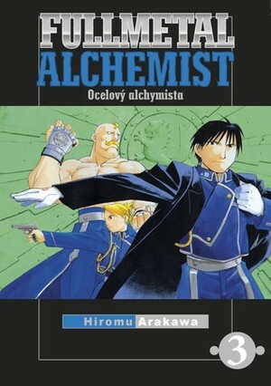 Fullmetal Alchemist: Ocelový alchymista 3 by Hiromu Arakawa