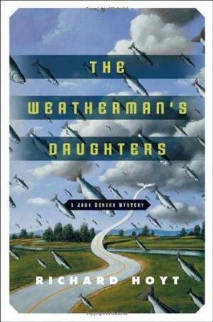 The Weatherman's Daughters by Richard Hoyt